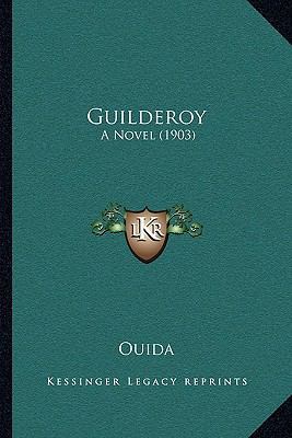 Guilderoy: A Novel (1903) 1164919253 Book Cover