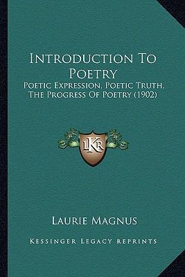 Introduction To Poetry: Poetic Expression, Poet... 1164060406 Book Cover