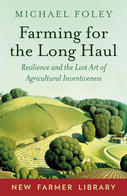 Farming for the Long Haul: Resilience and the L... 1603588000 Book Cover