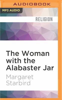 The Woman with the Alabaster Jar: Mary Magdalen... 1531873359 Book Cover