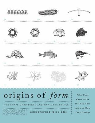 Origins of Form: The Shape of Natural and Man-m... 1589798082 Book Cover