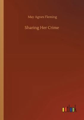 Sharing Her Crime 3752327200 Book Cover