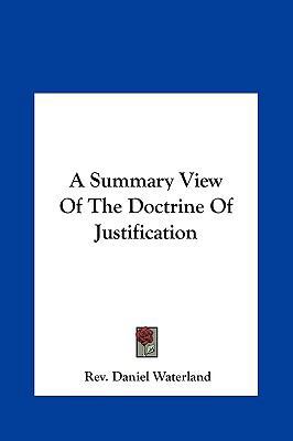 A Summary View Of The Doctrine Of Justification 1161576479 Book Cover