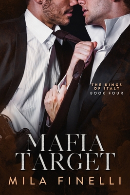 Mafia Target: A Dark Mafia M/M Romance B0BYB6SYXB Book Cover