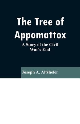 The Tree of Appomattox: A Story of the Civil Wa... 9353296625 Book Cover