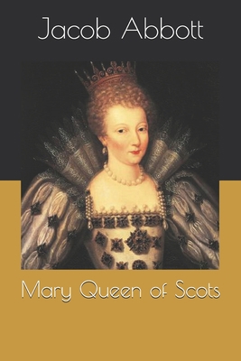 Mary Queen of Scots B08RBMNRRL Book Cover