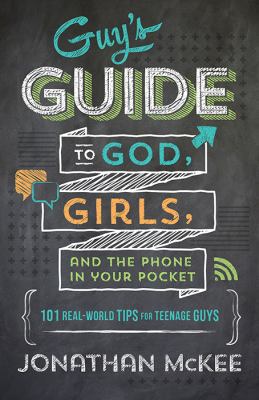 The Guy's Guide to God, Girls, and the Phone in... 1624169902 Book Cover