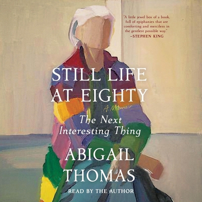 Still Life at Eighty: The Next Interesting Thing 1668119919 Book Cover