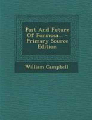 Past and Future of Formosa... 129512131X Book Cover