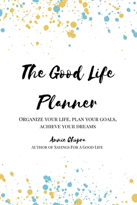 The Good Life Planner (2024 Undated Planner): O... 1034225642 Book Cover