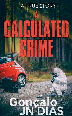 A Calculated Crime B0DHT5PZB5 Book Cover