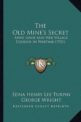 The Old Mine's Secret: Anne Lewis And Her Villa... 1164178946 Book Cover