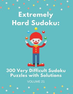 Extremely Hard Sudoku: 300 Very Difficult Sudok... 1540670899 Book Cover