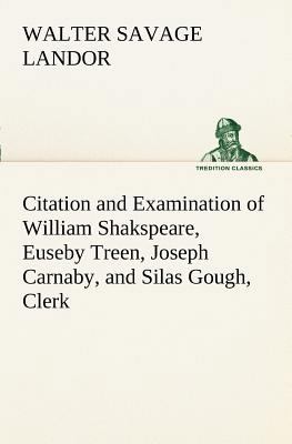 Citation and Examination of William Shakspeare,... 3849170179 Book Cover