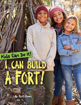 I Can Build a Fort! 1499483503 Book Cover
