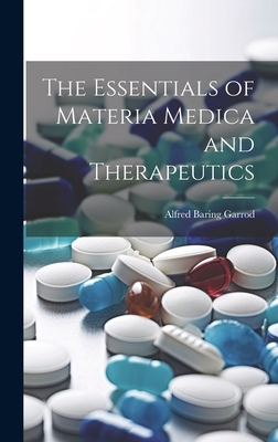 The Essentials of Materia Medica and Therapeutics 1020712406 Book Cover