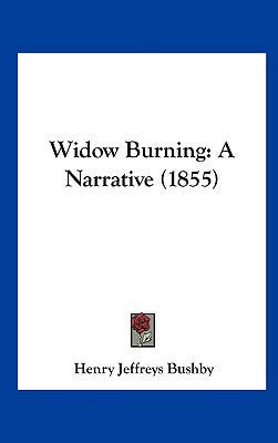 Widow Burning: A Narrative (1855) 1161958673 Book Cover