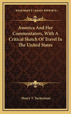 America and Her Commentators, with a Critical S... 116374333X Book Cover