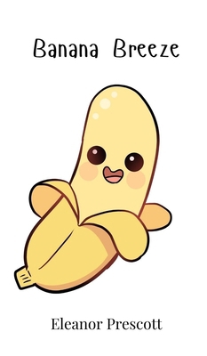 Banana Breeze 1805863479 Book Cover