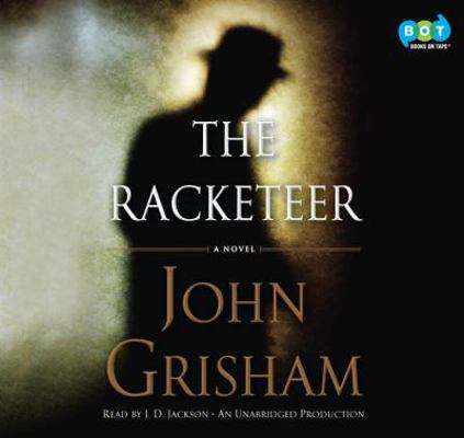 The Racketeer 0307943275 Book Cover
