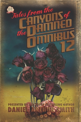 Tales from the Canyons of the Damned: Omnibus 12 1946777919 Book Cover