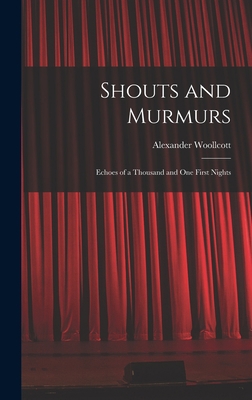 Shouts and Murmurs; Echoes of a Thousand and on... 1016849869 Book Cover