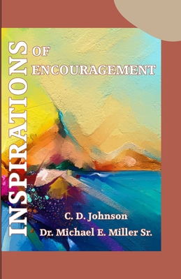 Inspirations of Encouragements: Subtitle 144991666X Book Cover