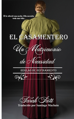 Un Matrimonio por Necesidad: Reglas de Refinami... [Spanish] 1953100449 Book Cover