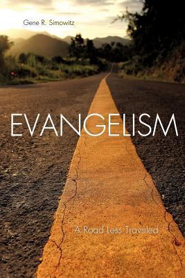 Evangelism: A Road Less Traveled 1619966328 Book Cover