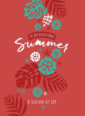 Summer: A Season of Joy (90-Day Devotional) 1424555817 Book Cover