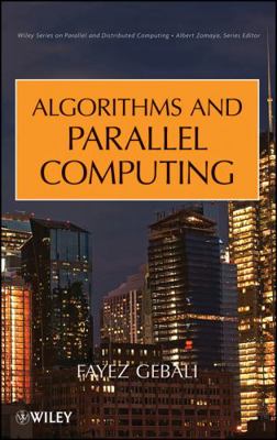 Algorithms and Parallel Comput 0470902108 Book Cover