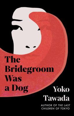 BRIDEGROOM WAS A DOG, THE 180351132X Book Cover