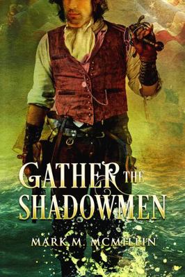 Gather the Shadowmen (the Lords of the Ocean): ... 0983817901 Book Cover