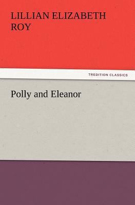 Polly and Eleanor 3847219898 Book Cover