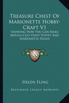 Treasure Chest Of Marionette Hobby-Craft V1: Sh... 1163142743 Book Cover