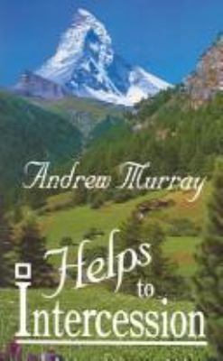 Helps to Intercession 0875083773 Book Cover