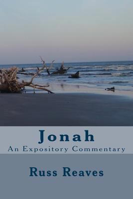 Jonah: An Expository Commentary 1466450797 Book Cover