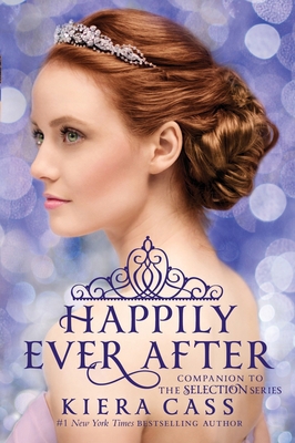 Happily Ever After: Companion to the Selection ... 006248429X Book Cover