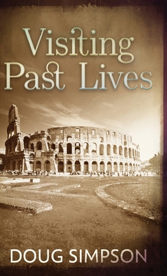 Visiting Past Lives 482419461X Book Cover