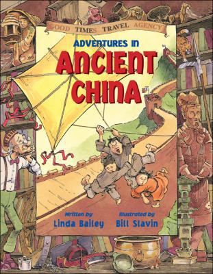 Adventures in Ancient China 1553374533 Book Cover