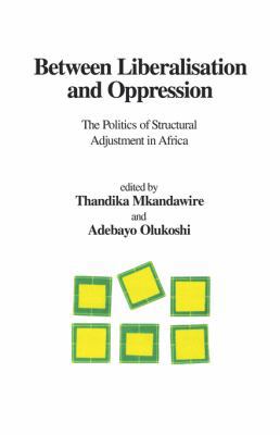 Between Liberalisation and Oppression. The Poli... 2869780532 Book Cover