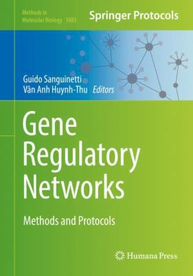 Gene Regulatory Networks: Methods and Protocols 1493988816 Book Cover