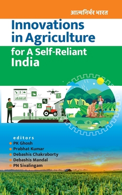 Innovations In Agriculture For A Self-Reliant I... 9390591538 Book Cover