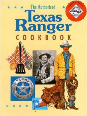 The Authorized Texas Ranger Cookbook 0964161400 Book Cover