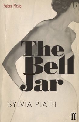 The Bell Jar. Sylvia Plath 0571245641 Book Cover