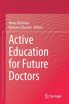Active Education for Future Doctors 3030417824 Book Cover