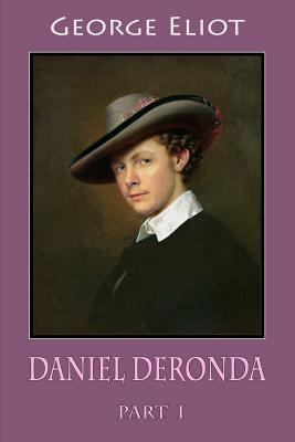 Daniel Deronda Part I 1986508641 Book Cover