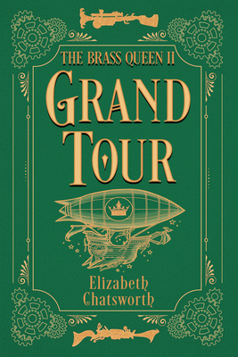 Grand Tour: The Brass Queen II Volume 2 0744306299 Book Cover