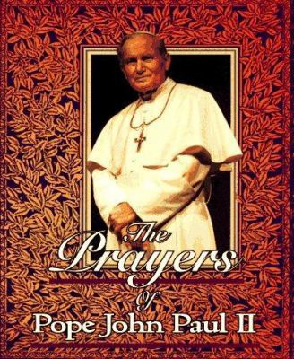 The Prayers of Pope John Paul II 0892839635 Book Cover