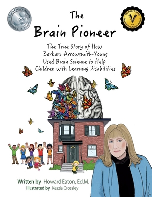 The Brain Pioneer: The True Story of How Barbar... 1543950485 Book Cover